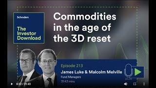 Podcast: Commodities in the age of the 3D reset