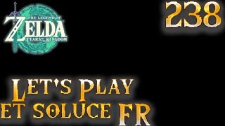 Zelda tears of the Kingdom   let's play fr et soluce : temple du feu(238 )