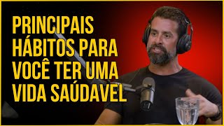 Pricipais Hábitos Saúdaveis que Você precisa começar a praticar Urgente!!! GUTO GALAMBA