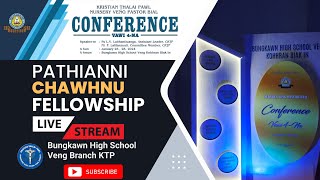 Pathianni Chawhnu Fellowship| BIAL CONFERENCE VAWI-4 NA