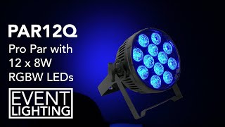 Event Lighting - Introduction to the PAR12Q