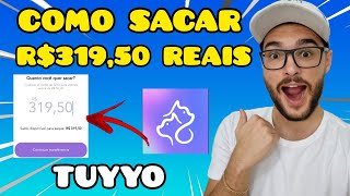 TUYYO COMO SACAR R$319,50 REAIS NESSE APP QUE ESTÁ PAGANDO NO PIX ✅ I COMO SACAR NO TUYYO ✅