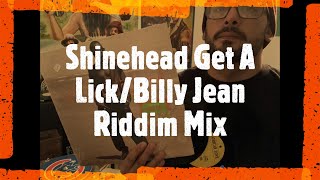 Shinehead - Get A Lick AKA Billy Jean Riddim Mix