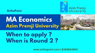 Apply or Not ? | When to apply ? | Azim Premji University MA Economics | APU MA Economics Admission