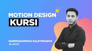 Nurmuhammad Suleymanov Motion Design