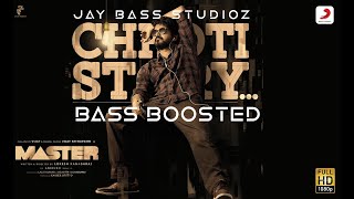 Vijay The Master - Chhoti Story Bass Boosted | Thalapathy Vijay | JBS | Jay Studioz