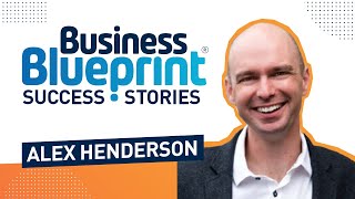 Business Blueprint Success Story Alex Henderson