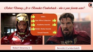 Robert Downey Jr vs Benedict Cumberbatch - comparing awards & box office collections