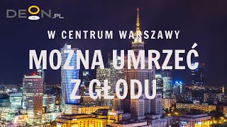 W centrum Warszawy można umrzeć z głodu || Ada Porowska