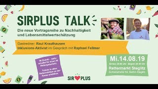 SIRPLUS Talk mit Raul Krauthausen 14.08.19