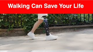 ONE Simple Way to Save Your Life - Walk Every Day