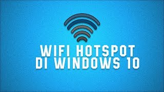 Cara Mengaktifkan Hotspot Di Windows 10 (2021)