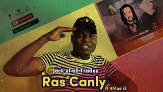 Ras Canly - Jack of all Trades (ft 4Msiki) [ 🔊 Official UNRELEASED SONG Reaction 🔊 ]