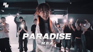 M.B.A - PARADISE (feat.EK, BOLA) DANCE | Choreography by 지영 LUSSI | LJ DANCE STUDIO l 분당댄스학원