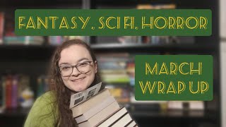 March Wrap Up || Speculative Fiction