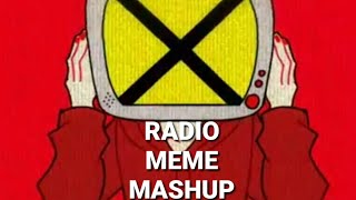 RADIO MEME MASHUP