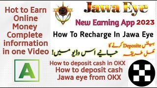 How to Earn Online Money With Jawa Eyes | How to deposit cash in OKX | Ahmad mobile Tech