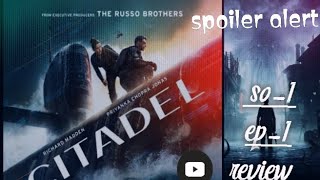 Citadel season 1 Episode 1 review in Hindi  citadel web series review in hindi