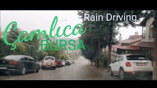 ÇAMLICA NİLÜFER BURSA Rain Driving - Camlica Nilufer Turkey