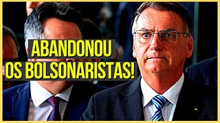 BOLSONARO SE PRONUNCIA E ABANDONA BOLSONARISTAS!!