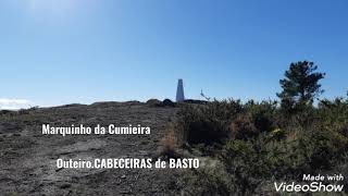 Cabeceiras de Basto.Marco da Cumieira.Outeiro.