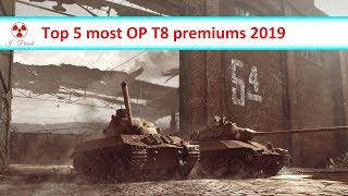 Top 5 most OP T8 premiums 2019