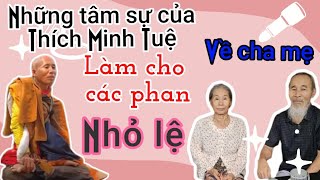 Thích Minh Tuệ nói về cha mẹ&người thân quá "cổm động"#tbt#giacnhgo#phatphap