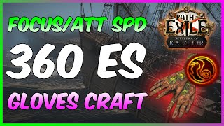 Focus/Attaque Speed/360 ES Warlock Gloves Crafting - Path of Exile 3.25 Settlers of Kalguur