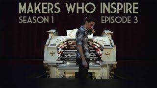 Nathan Avakian - Composer & Pipe Organist | MAKERS WHO INSPIRE