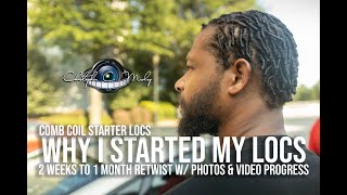 My Loc Journey! Why I Started My Locs (2 Weeks to 1 Month Wash & Retwist) Comb Coils