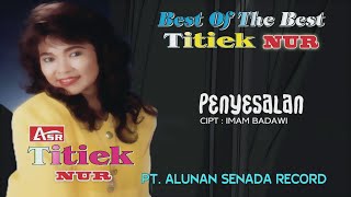 TITIEK NUR -  PENYESALAN ( Official Video Musik ) HD