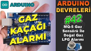 Arduino Gaz Alarmı - MQ-5 Gaz Sensörü