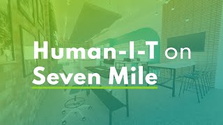 Human-I-T on Seven Mile