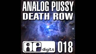 Analog Pussy - Death Row