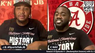 “Sports Talk’n with J.B.” - Season 4: Episode 4 (Redemption Season) with DJ C-Way