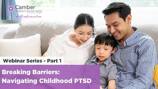 Breaking Barriers: Navigating Childhood PTSD Through Assessment & Diagnosis