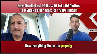 How Charlie Lost 20lbs in 8 Weeks & Fit Into Old Clothes With Us After Years Of No Progress Himself