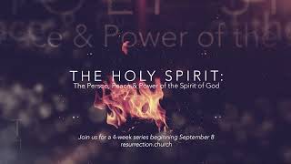 New Sermon Series on The Holy Spirit