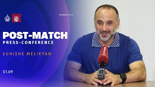 Eghishe Melikyan press conference after the match against Shirak