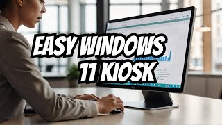 How to Set Up Windows 11 Kiosk Mode (The Right Way)