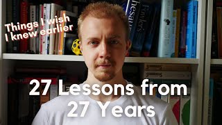 27 lessons from 27 years of living