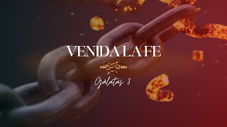 79  - Venida la fe