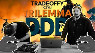 "DDD Trilemma", czyli tradeoffy modelu domenowego