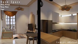 Open Space Design ( Ruang Keluarga, Ruang Makan, Dapur ) | Enscape 3.0