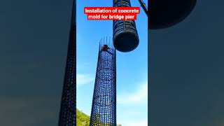 Amazing Technology and Machines | Installation of concrete mold for bridge pier