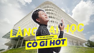 Khám phá Làng Đại Học TP. HCM [MỚI NHẤT] Nơi tập trung nhiều trường ĐH nhất SG.