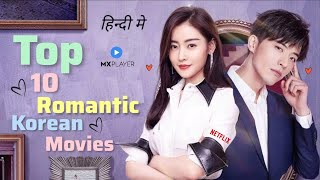 Top 10 Romantic Korean Movies In Hindi Dubbed On Netflix | MX Player | Movie Showdown