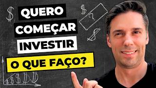 APRENDA NA PRÁTICA! COMO COMEÇAR A INVESTIR (Guia Completo pra Iniciantes)