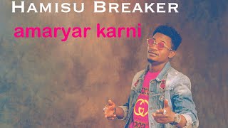 Amjad Studio - Hamisu Breaker - Amaryar karni (audio) 2020