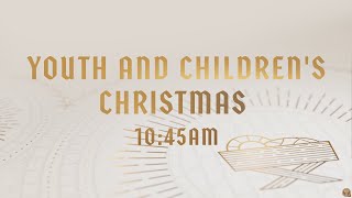 Youth and Children's Christmas Service Livestream 12-3-2023